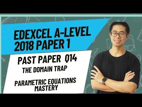 Edexcel A-Level Maths 2018 Paper 1 Q14 | Parametric Equations | Full Step-by-Step Explanation
