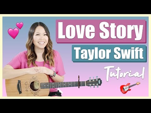 Love Story Guitar Lesson Tutorial - Taylor Swift [Chords|Strumming|Picking|Lead Line|Full Cover]