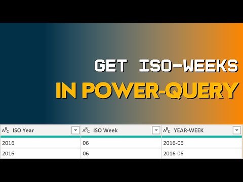 How to get ISO-Weeks in Power Query