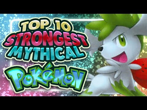 Top 10 Strongest Mythical Pokemon