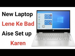How To Setup New Laptop | New Laptop Kaise Start Kare