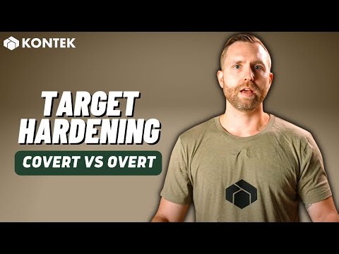 Covert vs Overt Target Hardening