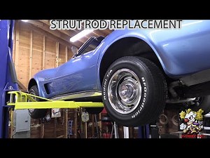 How To Replace Strut Rods On A Corvette C3