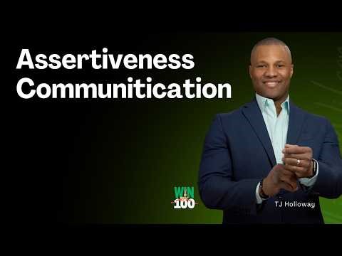 Assertiveness Training - TJ Holloway