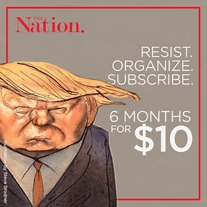 Support progressive media. Join The Nation at this special rate. | The Nation Magazine