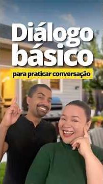 CONVERSAÇÃO BÁSICA EM INGLÊS PARA VOCÊ PRATICAR #ingles