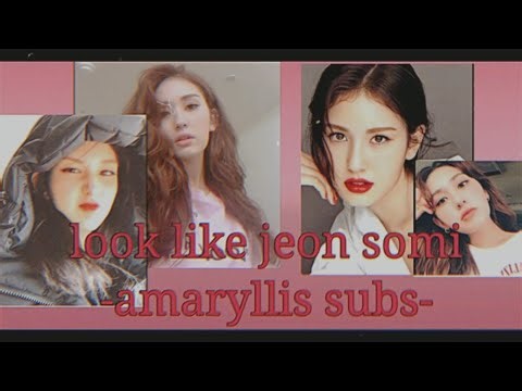 Look like jeon somi subliminal