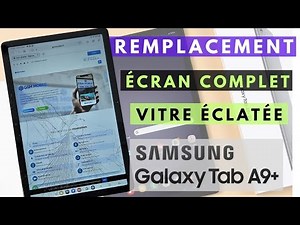 Remplacement de l’écran cassé sur une Samsung Galaxy Tab A9 Plus – Tutoriel complet