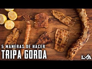How to Prepare the Best Tripa Gorda | El Laucha Responde