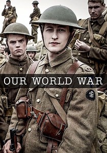 Our World War - streaming tv series online