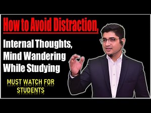 How to Avoid Distraction Internal Thoughts | Mind Wandering While Studying