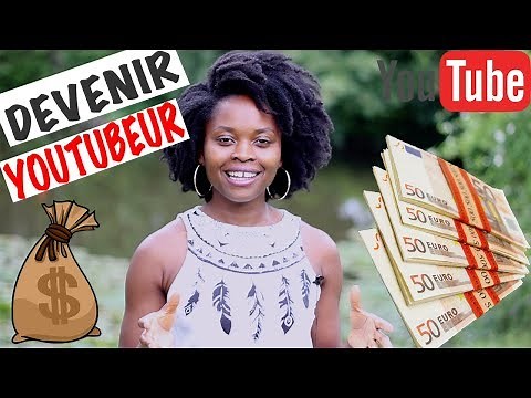 DEVENIR YOUTUBEUR : Voici Comment te lancer dès aujourd’hui