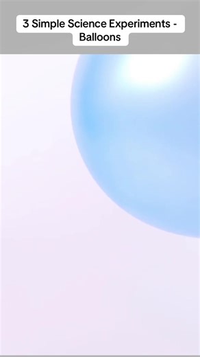 3 Simple Science Experiments - Balloons