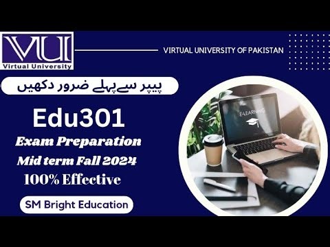 Edu301 Midterm Exam Preparation 2025 || Edu301 Mega Quiz File || SM Bright Education