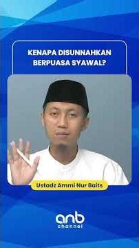 Kenapa Disunnahkan Berpuasa Syawal | Ustadz Ammi Nur Baits