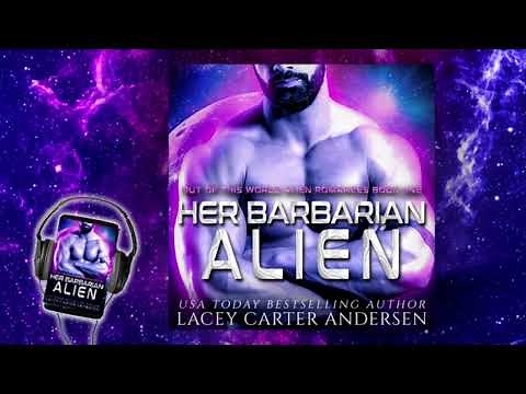 Her Barbarian Alien by Lacey Carter Andersen (A SciFi Romance Audiobook) #freeaudiobook #romance