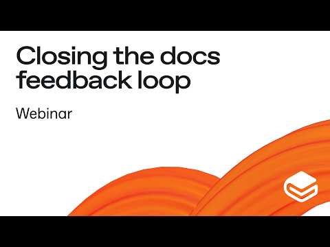 GitBook Webinar: Closing the docs feedback loop