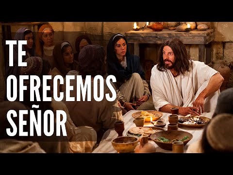 TE OFRECEMOS SEÑOR - LETRA y ACORDE | CANTO para MISA