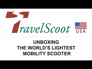 Unboxing the World’s Lightest Mobility Scooters – TravelScoot Escape & Deluxe