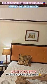 PARADISE GARDEN RESORT BORACAY🇵🇭FAMILY DELUXE ROOM