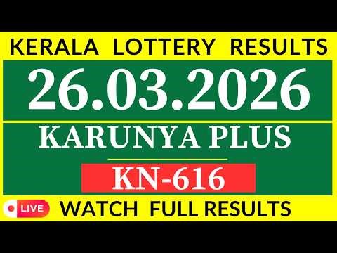 Kerala Lottery Result 26.03.2026 Karunya Plus KN-616 Results Today | Kerala Lottery Today Results