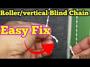 How To Fix Roller/Roman/Vertical Blind Broken Chain (easy fix)