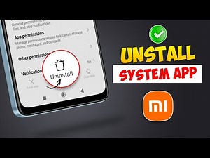 How to Uninstall System App Updates on Xiaomi Phones (MI, POCO, Redmi)