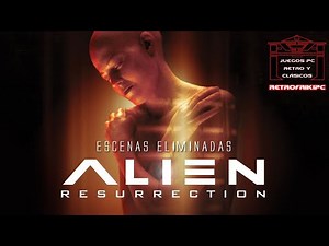 Aliens resurrection (escenas eliminadas) de Jean-Pierre Jeunet (1997) con Sigourney Weaver