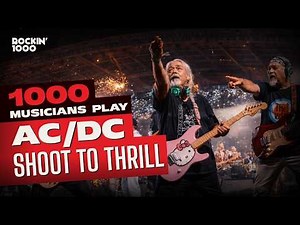 Shoot to Thrill - AC/DC Played by 1000 Musicians | Rockin'1000