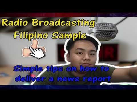 Radio Broadcasting Filipino Sample and Simple Tips On How To Deliver A News Report