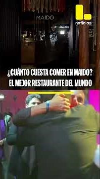 ¿Cuánto cuesta comer en Maido? El mejor restaurante del mundo