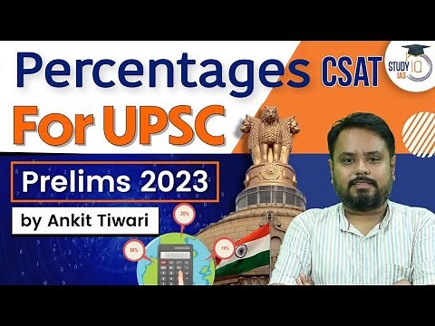CSAT - Percentages | UPSC Prelims 2023 | CSAT Simplified | UPSC IAS | StudyIQ
