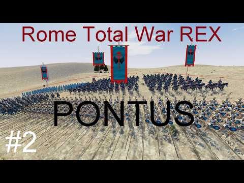 Rome Total War REX Mod Pontus Campaign - Part 2