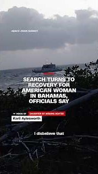 Search turns to recovery for American woman in Bahamas, officials say