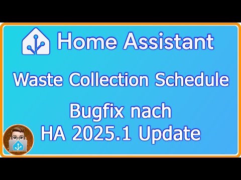 🔧🚮 Waste Collection Schedule - Bugfix - nach Home Assistant Update 2025.1.0