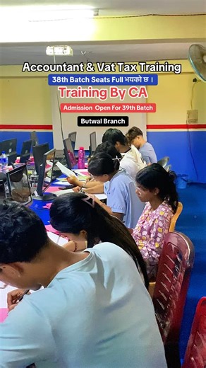 📢 Accountant & VAT Tax Training – 39th Batch Admission OPEN! 🎓 38th Batch Seats Full! 🙌 अब 39औं ब्याचको लागि Admission खुल्ला गरिएको छ! ✅ 100% Practical Based Training ✅ Training by Chartered Accountant (CA) ✅ VAT, TDS, IRD कार्य, Salary Sheet, Ledger, Billing, Return Filing – सबै सिकाइने ✅ Job Placement Assistance Included 📍 Location: Rupandehi Training Institute – Butwal 📞 Contact: 9867926234 / 9857086585 📌 हतार गर्नुहोस्! सीटहरू छिट्टै भरिन सक्छन्। 📥 अहिले नै आफ्नो नाम दर्ता गर्नुहोस्!