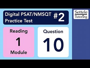 Digital PSAT 2, Reading Module 1, Question 10 (passage)