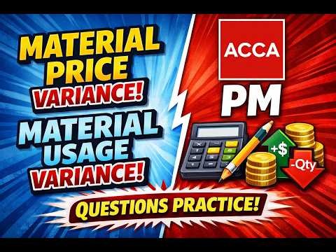 ACCA PM Variances | Material Price & Usage Practice Part-2
