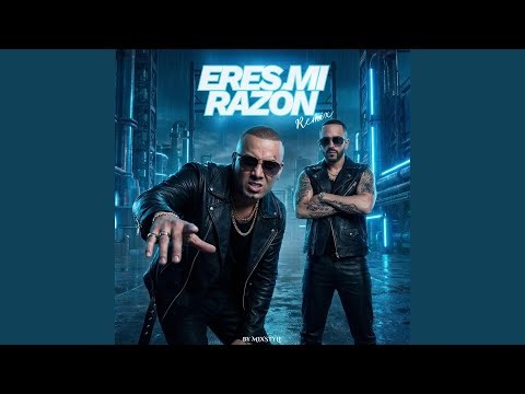 Eres Mi Razón Rmx
