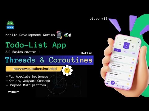 P9 - 4 || Threads & Coroutines || TodoList App || Beginners [HINDI]