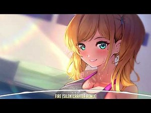 Nightcore - Fire (remix)
