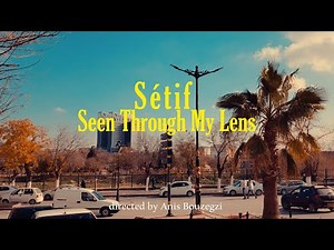 Sétif, Seen Through My Lens