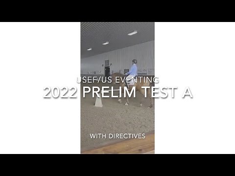 USEA Preliminary Eventing Dressage Test A 2022 with Directives - How to Ride