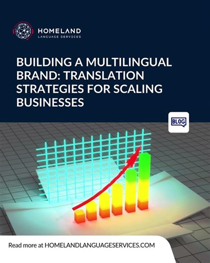 Building a Multilingual Brand: Translation Strategies for Scaling Businesses