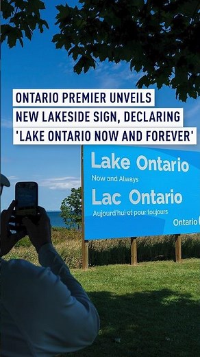 Ontario Premier unveils new lakeside sign, declaring 'Lake Ontario now and forever'