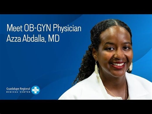 Meet OB-GYN Physician Azza Abdalla, MD | Guadalupe Regional Medical Center