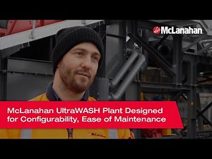 McLanahan UltraWASH Plant Designed for Configurability, Ease of Maintenance