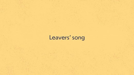 Songs about school: 'Leavers' song'