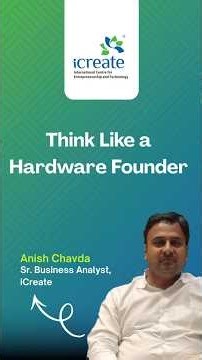 Thinking Like a Hardware Founder | Deep Tech Mindset by iCreate #hardwarestartups #startupmindset