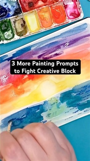 3 More Painting Prompts to Fight Creative Block | #creativeblock #paintingtutorial #watercolor
